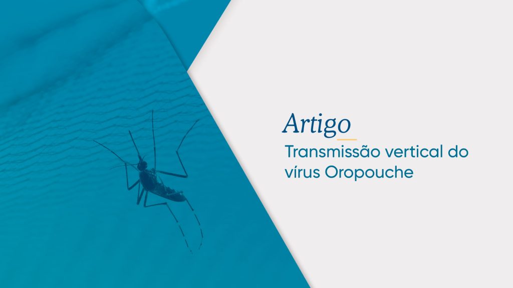 Transmissão vertical do vírus Oropouche (OROV) e suas implicações para a saúde materna e fetal